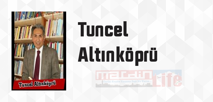 Batık Kente Yolculuk - Tuncel Altınköprü Kitap özeti, konusu ve incelemesi