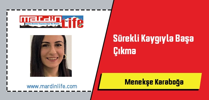 Sürekli Kaygıyla Başa Çıkma