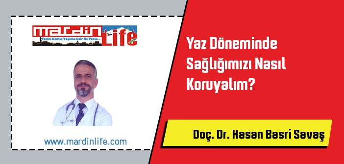 Yaz Döneminde Sağlığımızı Nasıl Koruyalım?