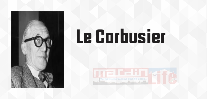 Bir Mimarlığa Doğru - Le Corbusier Kitap özeti, konusu ve incelemesi