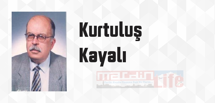 Kurtuluş Kayalı kimdir? Kurtuluş Kayalı kitapları ve sözleri