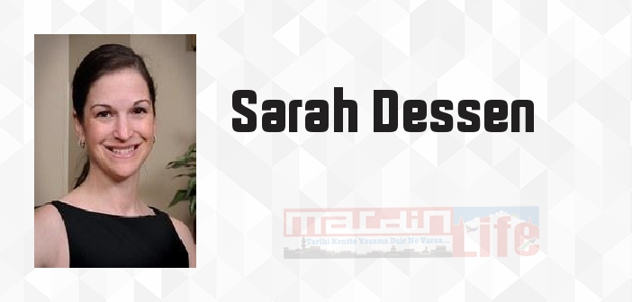 Sarah Dessen kimdir? Sarah Dessen kitapları ve sözleri