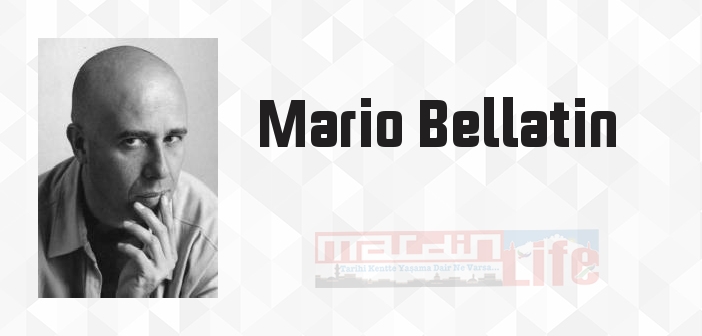 Mario Bellatin kimdir? Mario Bellatin kitapları ve sözleri
