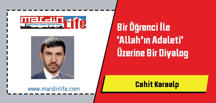 Bir Öğrenci İle 'Allah’ın Adaleti' Üzerine Bir Diyalog