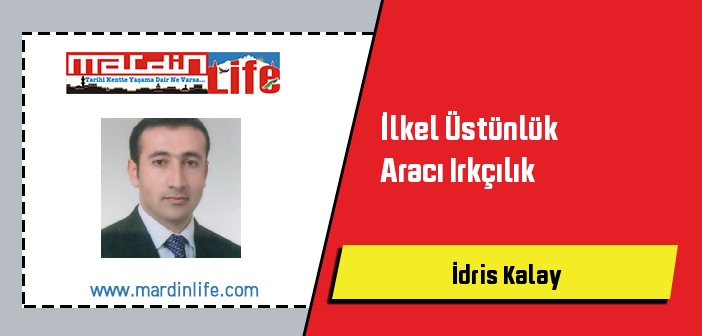 İlkel Üstünlük Aracı Irkçılık