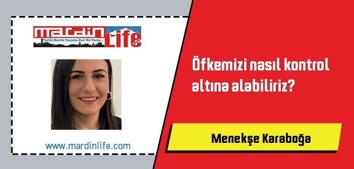 Öfkemizi nasıl kontrol altına alabiliriz?