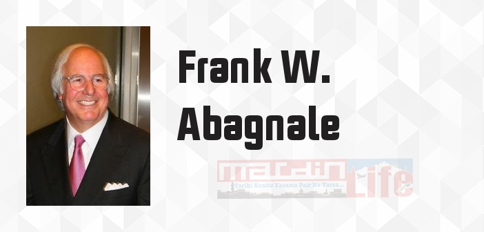 Sıkıysa Yakala - Frank W. Abagnale Kitap özeti, konusu ve incelemesi