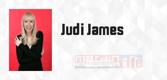 Judi James kimdir? Judi James kitapları ve sözleri