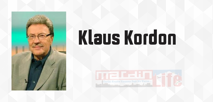 Klaus Kordon kimdir? Klaus Kordon kitapları ve sözleri