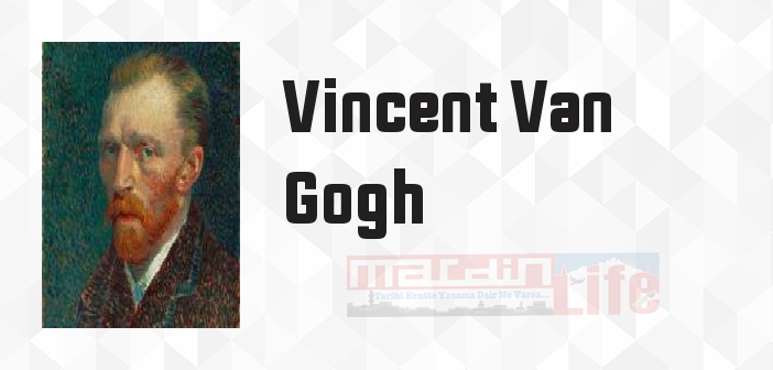 Dostlukla - Vincent Van Gogh Kitap özeti, konusu ve incelemesi