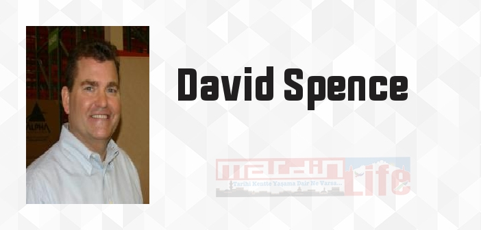 David Spence kimdir? David Spence kitapları ve sözleri