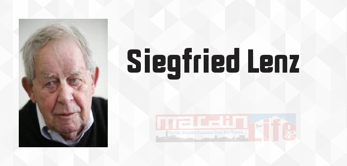 Siegfried Lenz kimdir? Siegfried Lenz kitapları ve sözleri
