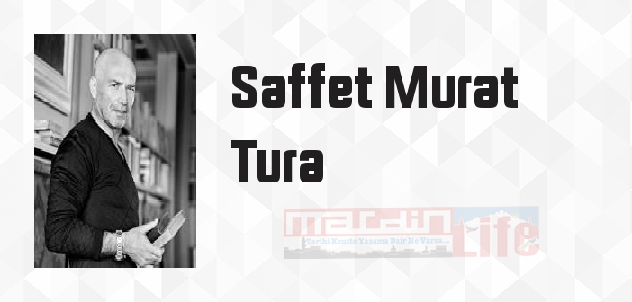 Şeyh ve Arzu - Saffet Murat Tura Kitap özeti, konusu ve incelemesi