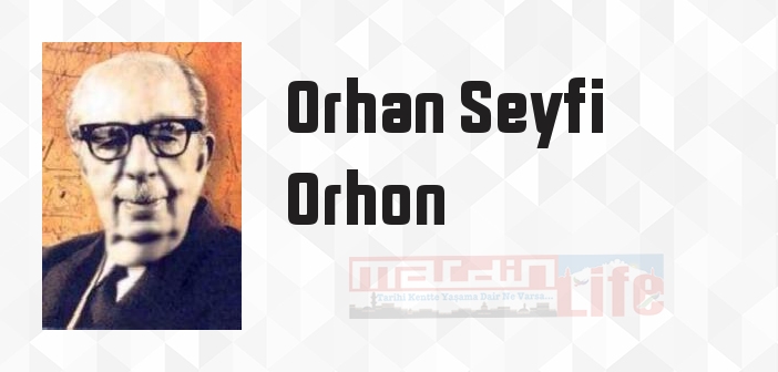 Bütün Şiirleri - Orhan Seyfi Orhon Kitap özeti, konusu ve incelemesi