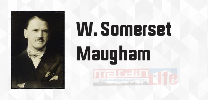İnsanın Esareti - W. Somerset Maugham Kitap özeti, konusu ve incelemesi