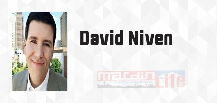 David Niven kimdir? David Niven kitapları ve sözleri