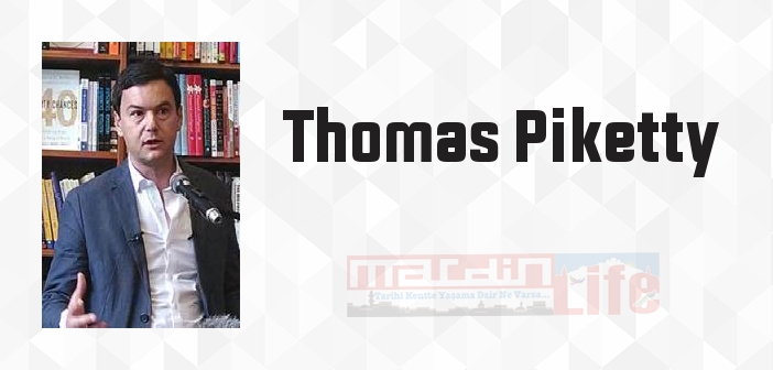 Yirmi Birinci Yüzyılda Kapital - Thomas Piketty Kitap özeti, konusu ve incelemesi