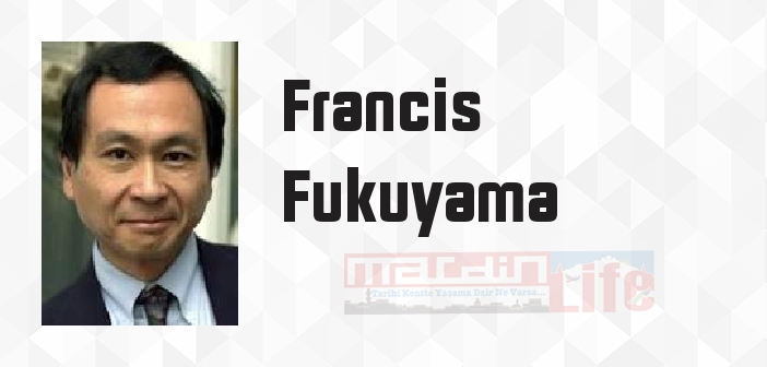 Tarihin Sonu ve Son İnsan - Francis Fukuyama Kitap özeti, konusu ve incelemesi