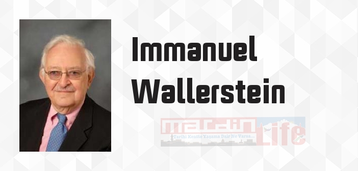 Tarihsel Kapitalizm ve Kapitalist Uygarlık - Immanuel Wallerstein Kitap özeti, konusu ve incelemesi