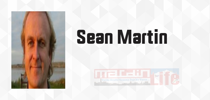 Sean Martin kimdir? Sean Martin kitapları ve sözleri