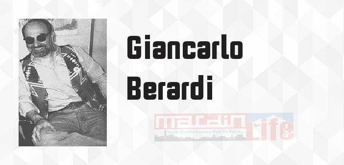 Giancarlo Berardi kimdir? Giancarlo Berardi kitapları ve sözleri