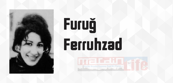 Gitmekti Benim Payıma Düşen - Furuğ Ferruhzad Kitap özeti, konusu ve incelemesi