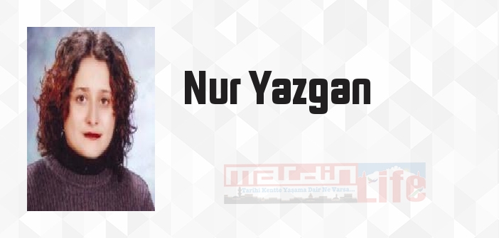 Leyla - Nur Yazgan Kitap özeti, konusu ve incelemesi