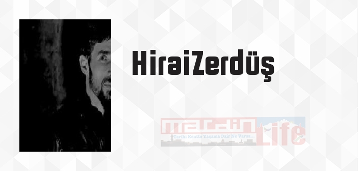 Topla Yüreğini Gidelim Buradan - HiraiZerdüş Kitap özeti, konusu ve incelemesi