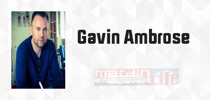 Gavin Ambrose kimdir? Gavin Ambrose kitapları ve sözleri