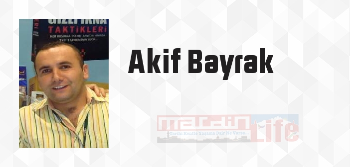 Mutluluk Hikayeleri - Akif Bayrak Kitap özeti, konusu ve incelemesi