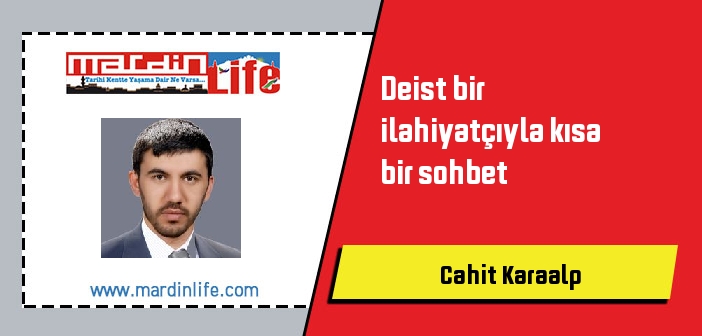 Deist bir ilahiyatçıyla kısa bir sohbet