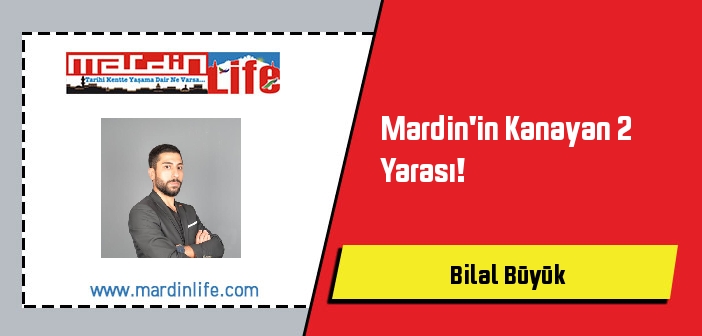 Mardin'in Kanayan 2 Yarası!