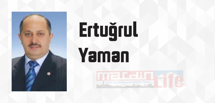 Ertuğrul Yaman kimdir? Ertuğrul Yaman kitapları ve sözleri