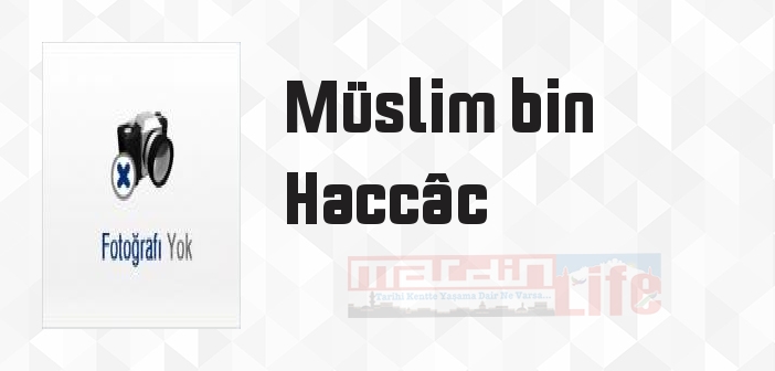 Sahih-i Müslim - Müslim bin Haccâc Kitap özeti, konusu ve incelemesi