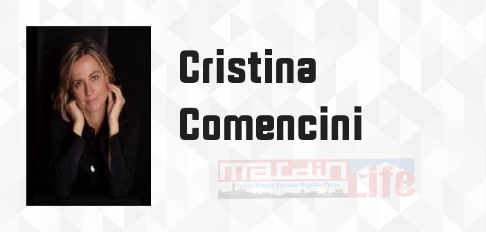 Cristina Comencini kimdir? Cristina Comencini kitapları ve sözleri