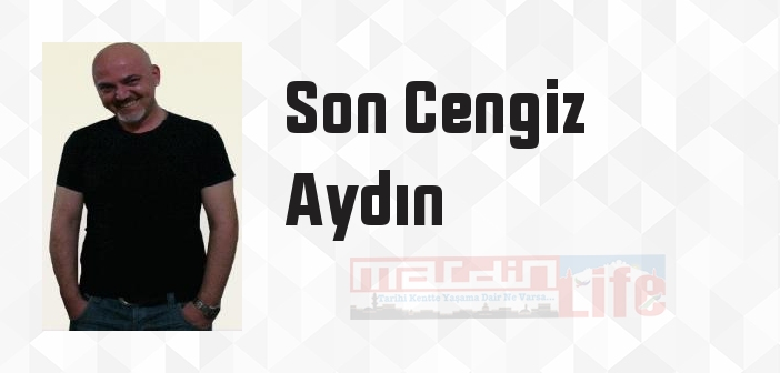 Fazla Uzaklaşmış Olamam Döndür Beni - Son Cengiz Aydın Kitap özeti, konusu ve incelemesi