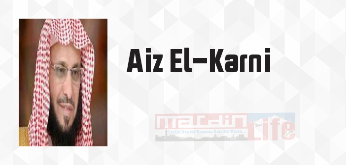Üzülme - Aiz El-Karni Kitap özeti, konusu ve incelemesi