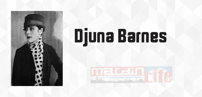 Geceyi Anlat Bana - Djuna Barnes Kitap özeti, konusu ve incelemesi