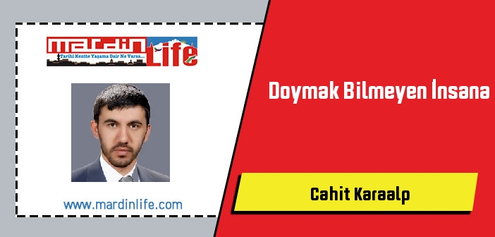 Doymak Bilmeyen İnsana