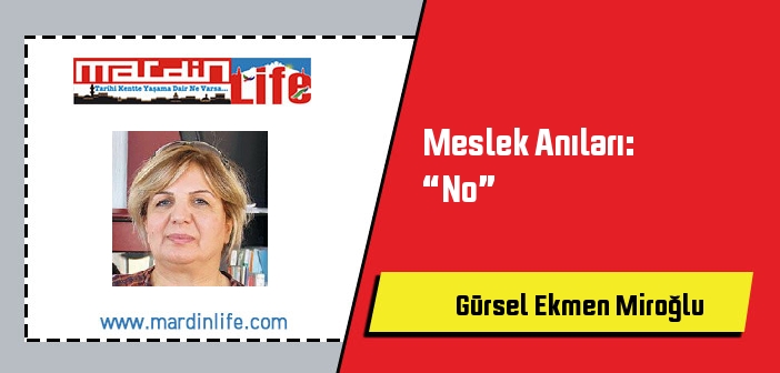 Meslek Anıları: “No”