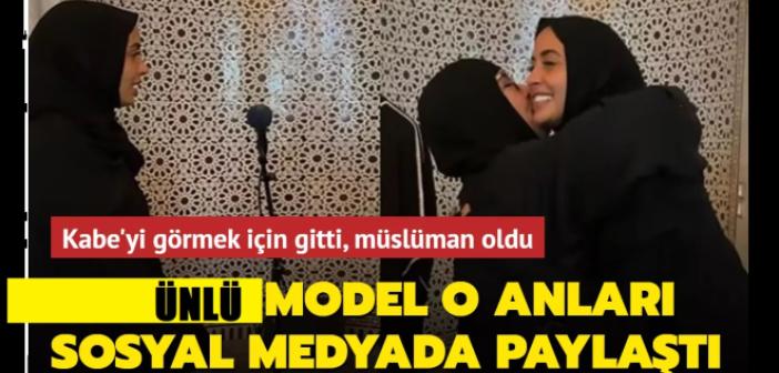 Ünlü Model, Kabe'de Müslüman oldu