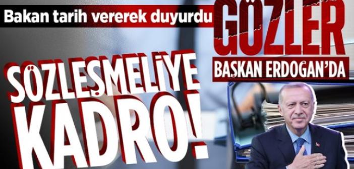 Sözleşmelilerle ilgili son gelişmeyi Erdoğan verdi!