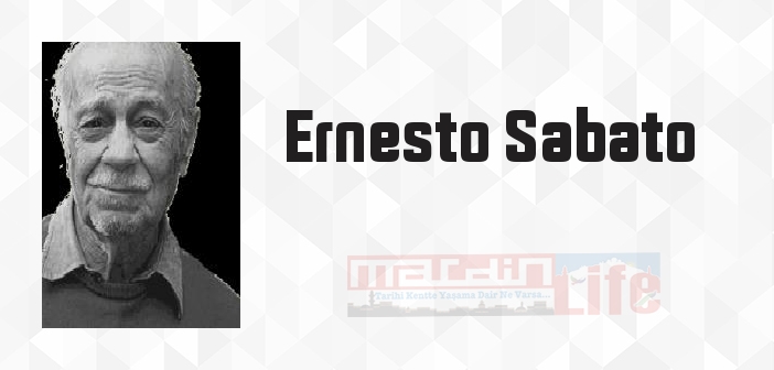 Kahramanlar ve Mezarlar - Ernesto Sabato Kitap özeti, konusu ve incelemesi