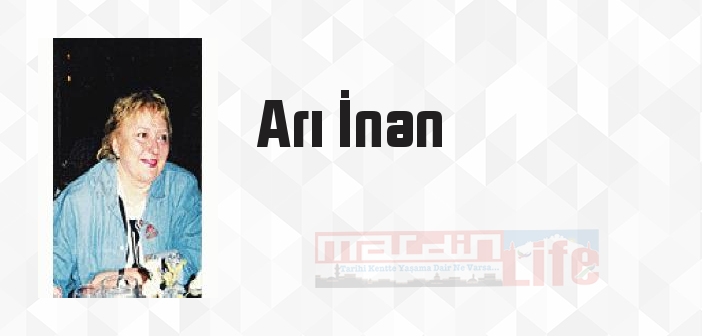 Tarihe Tanıklık Edenler - Arı İnan Kitap özeti, konusu ve incelemesi