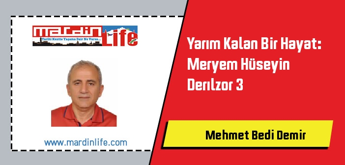 Yarım Kalan Bir Hayat: Meryem Hüseyin Derılzor 3