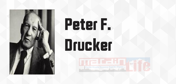 Kendinizi Yönetmek - Peter F. Drucker Kitap özeti, konusu ve incelemesi