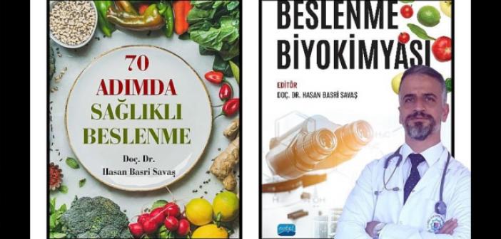 Doç. Dr. Hasan Basri Savaş’tan Yeni Sağlıklı Beslenme Kitapları