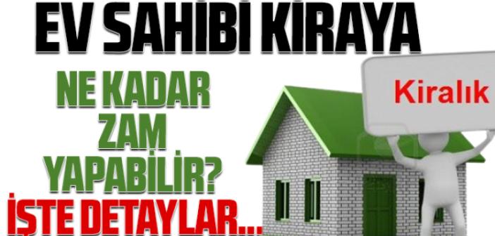 Ev sahibi kiraya ne kadar zam yapabilir? İşte detaylar...