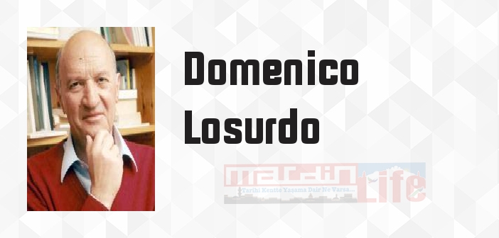 Domenico Losurdo kimdir? Domenico Losurdo kitapları ve sözleri