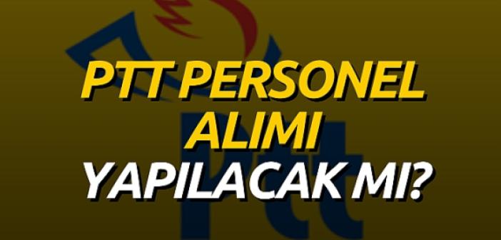 PTT İŞ BAŞVURU FORMU! 2023 Nisan PTT Personel alımı yapacak mı? PTT Personel-Memur Alımı ne zaman?